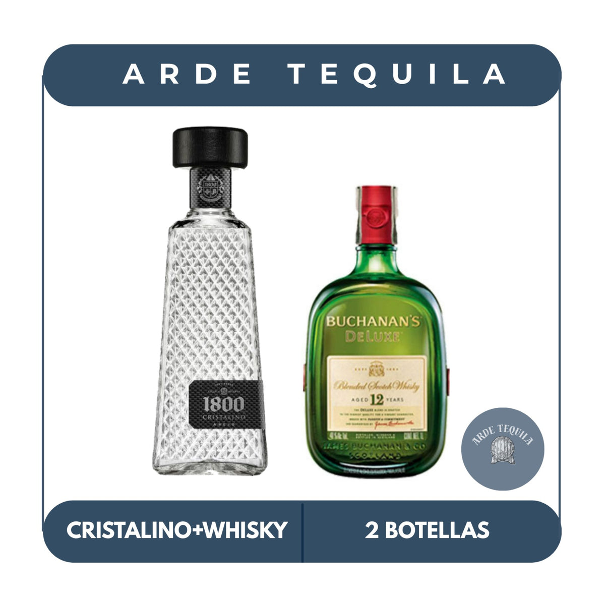 1 Botella 1800 Cristalino y 1 Botella Buchanan's 12